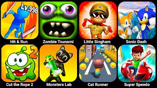 Hit amp Run Little Singham Sonic Dash Sonic Boom Zombie Tsunami Monsters Lab Cat Runner [upl. by Mohun]