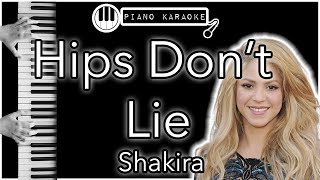 Hips Don’t Lie  Shakira  Piano Karaoke Instrumental [upl. by Ahders141]