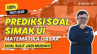 SOAL SIMAK UI MATEMATIKA DASAR  Soal Prediksi SIMAK UI 2024  Part3 [upl. by Adachi]