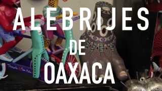 Alebrijes of Oaxaca  A Short Documentary [upl. by Eitteb]