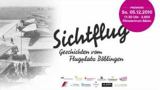 Sichtflug  Geschichten vom Flugplatz Böblingen SD [upl. by Aicilana]