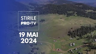 Știrile PRO TV  19 Mai 2024 [upl. by Oinafipe341]