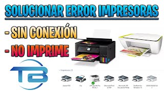 ERROR de IMPRESORA SIN CONEXIÓN en WINDOWS 10 ► Solución impresora que no imprime o estado de error [upl. by Jacklyn]