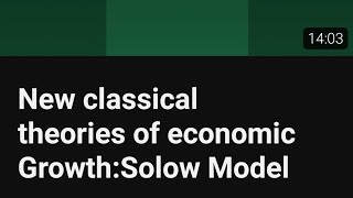 New classical theories of economic GrowthSolow Model [upl. by Boleyn]