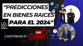 quotPredicciones En Bienes Raíces Para El 2024quot [upl. by Nahsad]