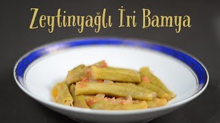 Zeytinyağlı İri Bamya Tarifi [upl. by Alita980]