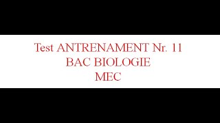 Test ANTRENAMENT Nr 11 BAC BIOLOGIE 2021 [upl. by Elisha489]