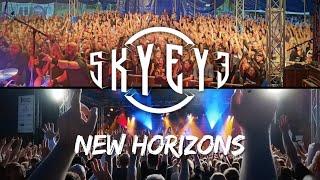 SKYEYE  New Horizons Official Music Video [upl. by Anin521]