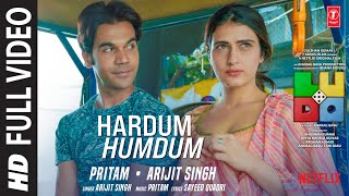 LUDO Hardum Humdum FULL VIDEO  Abhishek B Aditya K Rajkummar R Sanya M Fatima  Arijit Pritam [upl. by Alysia59]