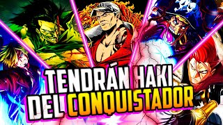 10 POSIBLES NUEVOS USUARIOS DEL HAKI DEL CONQUISTADOR EN ONE PIECE [upl. by Stanhope596]