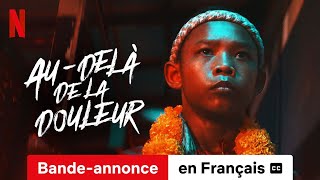 Audelà de la douleur soustitré  BandeAnnonce en Français  Netflix [upl. by Nannah]