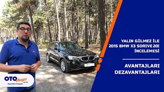 2015 BMW BMW X3 sDrive 20i  Yalın Gülmez Kim Geçer [upl. by Caassi226]