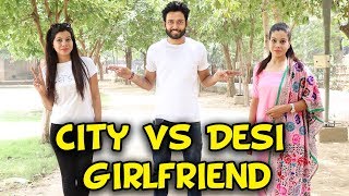 CITY VS DESI GIRLFRIEND   BakLol Video [upl. by Watanabe]