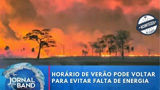 Aconteceu na Semana  Horário de Verão pode voltar para evitar falta de energia no Brasil [upl. by Aissac]