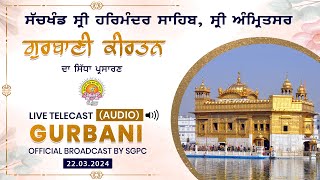 Official SGPC Live Audio  Gurbani Kirtan  Sri Harmandir Sahib Sri Amritsar  22032024 [upl. by Mlawsky]