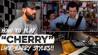 How To Play quotCherryquot LIKE HARRY STYLES  REACTION  Guitar Tutorial and CHORDS [upl. by Suoivatnom]