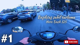 Sabah Beşiktaş sahil turlama  Istanbul coastal tour  Hero Dash 125 [upl. by Tildy]