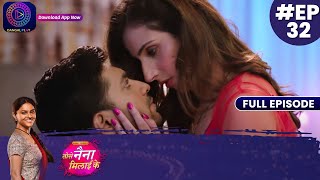 Tose Nainaa Milaai Ke  Romance Of SanjeevHansani  12 October 2023  Full Episode 32  Dangal TV [upl. by Sina213]