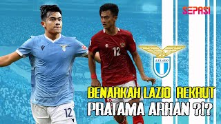 Benarkah Pratama Arhan Diincar Lazio  Ini Fakta Sebenarnya [upl. by Klehm]