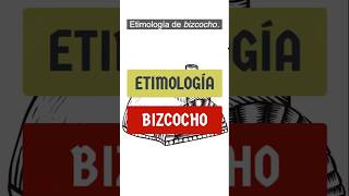 BIZCOCHO etimología etimologías etimologíasgrecolatinas [upl. by Oelgnaed]