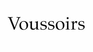 How to Pronounce Voussoirs [upl. by Latihs]