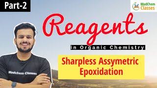 Reagents in Organic ChemistryReagent Chemistry Sharpless Asymmetric Epoxidation by MadChem Classes [upl. by Gazo]