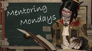 FFXIV Mentoring Mondays [upl. by Anallise]