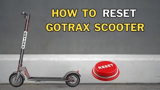 How to Reset GoTrax Scooter in 10 Seconds [upl. by Hedges]