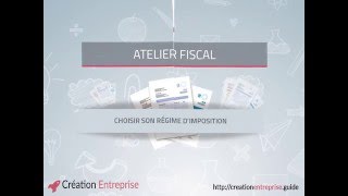 Choisir son régime d’imposition  Formation vidéo fiscal 1 [upl. by Grimbald]