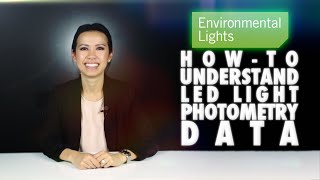 Howto Understand LED Light Photometry Data [upl. by Hcirteid]