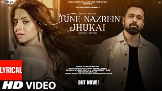 New Song  New Song 2024  New Hindi Song  Tune Nazrein  Emraan Hashmi Romantic Song Video Song [upl. by Abbott270]