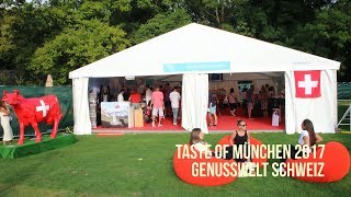 Genusswelt Schweiz  Taste of München 2017 [upl. by Barfuss673]