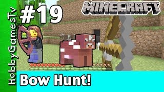 Minecraft Trixie 19 Bow and Arrow Hunt Webcam HobbyPig HobbyFrog by HobbyGamesTV [upl. by Airdnaxela]