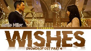 Wishes  Jamie Miller  Snowdrop 설강화 OST Part 4  Lyrics 가사  English [upl. by Cassy555]