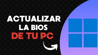 Cómo Actualizar la BIOS en Windows Guía Paso a Paso [upl. by Blen]