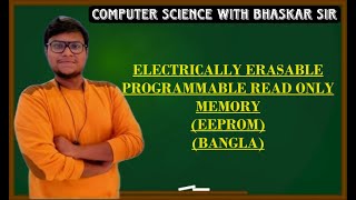 ELECTRICALLY ERASABLE PROGRAMMABLE READ ONLY MEMORY EEPROM BANGLA [upl. by Elfont]