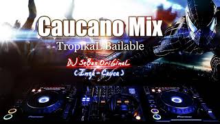 ♪▶Caucano Mix✴Bailable⭐ Organización X ◀Vs▶ Agua Marina  By DJ SeBas OriGinaL [upl. by Birkett]