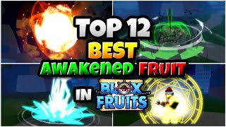 Top 12 Best Awakened Fruit in Blox Fruits update 20 [upl. by Brnaba11]