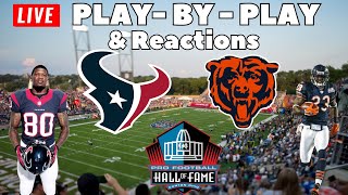 Chicago Bears Vs Houston Texans  HOF Game  Live PlayByPlay amp Reactions [upl. by Baecher]