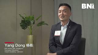 BNI Singapore Member Success Story  Yang Dong  Grow With BNI [upl. by Uliram]