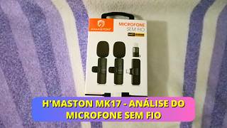 HMASTON MK17  Análise do Microfone sem Fio [upl. by Tolecnal]