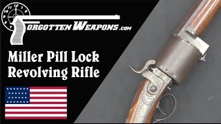 Miller PillLock Revolving Rifle [upl. by Thedric288]