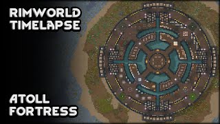 Rimworld Timelapse  Atoll Fortress  7 Year Modded Colony [upl. by Burkle]