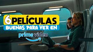 6 películas BUENAS para ver en Amazon Prime Video  Parte 2 [upl. by Dmitri]