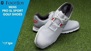 FootJoy Pro SL Sport Golf Shoes Overview by TGW [upl. by Pinchas]