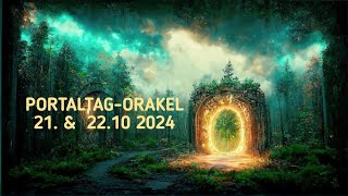 🙏💖PORTALTAGORAKEL für den 21 amp 22102024 💖🙏 [upl. by Rubin733]