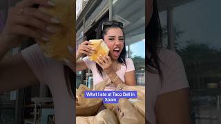 What I ate at Taco Bell in Spain food eating shorts tacobell [upl. by Rochemont]