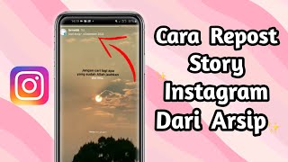 Cara Repost Arsip Story Instagram [upl. by Esinert436]