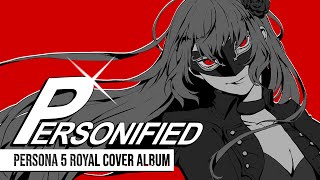 Persona 5 RoyalP5 Cover Album  Personified Full Album Crossfade [upl. by Areik]