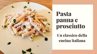 Pasta panna e prosciutto facile e veloce [upl. by Thorwald]